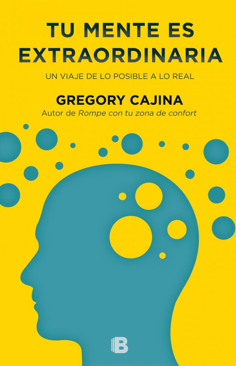 TU MENTE ES EXTRAORDINARIA | 9788466656177 | CAJINA, GREGORY | Galatea Llibres | Llibreria online de Reus, Tarragona | Comprar llibres en català i castellà online