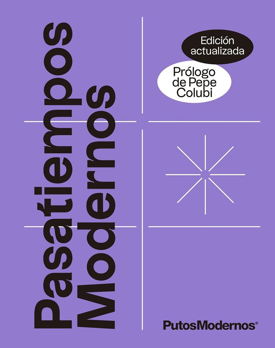 PASATIEMPOS MODERNOS. EDICIÓN ACTUALIZADA | 9788413442204 | PUTOSMODERNOS | Galatea Llibres | Llibreria online de Reus, Tarragona | Comprar llibres en català i castellà online