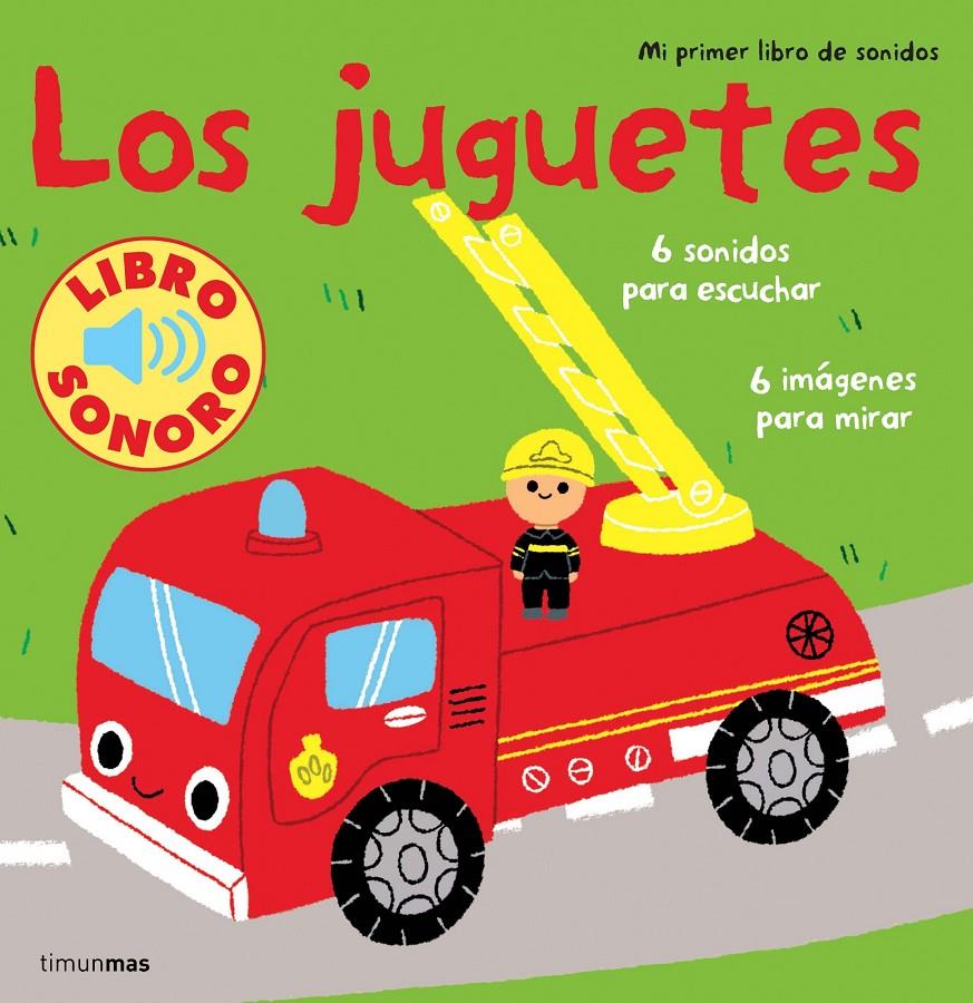 LOS JUGUETES. MI PRIMER LIBRO DE SONIDOS | 9788408110071 | BILLET, MARION | Galatea Llibres | Librería online de Reus, Tarragona | Comprar libros en catalán y castellano online