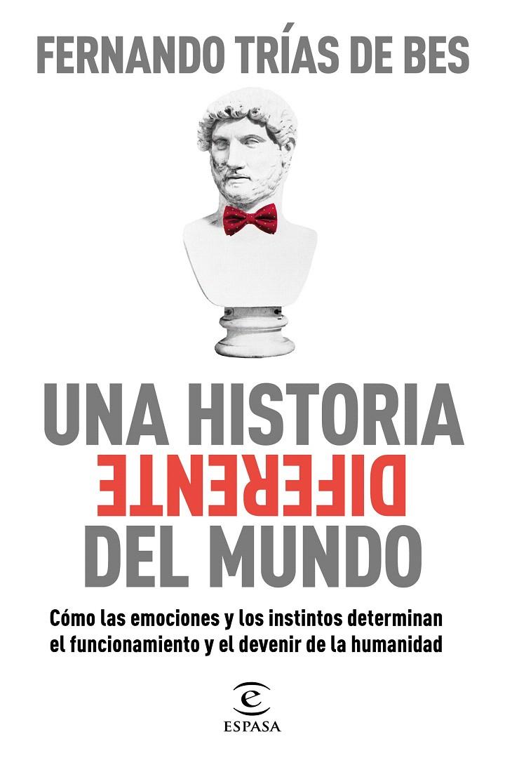 UNA HISTORIA DIFERENTE DEL MUNDO | 9788467063103 | TRÍAS DE BES, FERNANDO | Galatea Llibres | Librería online de Reus, Tarragona | Comprar libros en catalán y castellano online