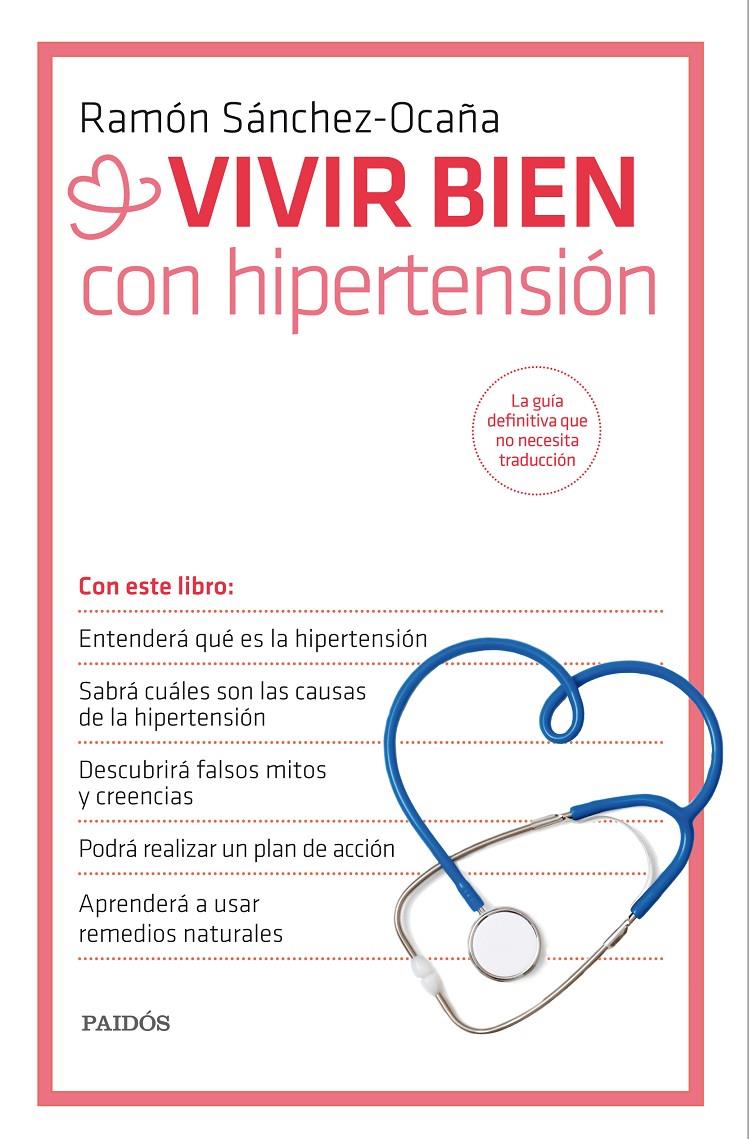 VIVIR BIEN CON HIPERTENSIÓN | 9788449330995 | SÁNCHEZ-OCAÑA, RAMON | Galatea Llibres | Llibreria online de Reus, Tarragona | Comprar llibres en català i castellà online