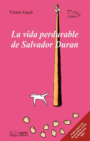 VIDA PERDURABLE DE SALVADOR DURAN, LA | 9788497794329 | GAYA, VICTOR | Galatea Llibres | Llibreria online de Reus, Tarragona | Comprar llibres en català i castellà online