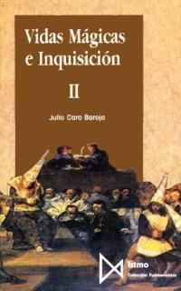 VIDAS MAGICAS E INQUISICION. (T.2) | 9788470902468 | CARO BAROJA, JULIO | Galatea Llibres | Llibreria online de Reus, Tarragona | Comprar llibres en català i castellà online