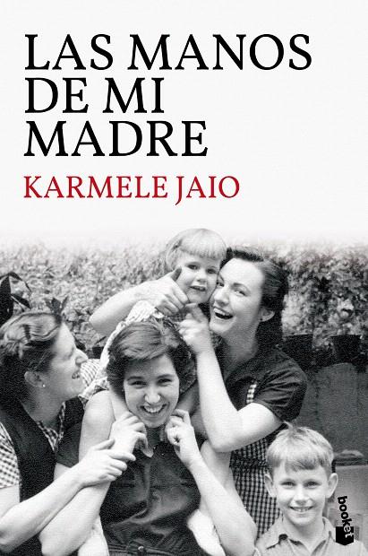 LAS MANOS DE MI MADRE | 9788423359035 | JAIO, KARMELE | Galatea Llibres | Llibreria online de Reus, Tarragona | Comprar llibres en català i castellà online