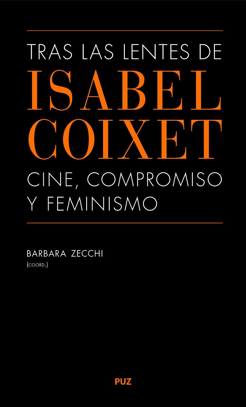 TRAS LAS LENTES DE ISABEL COIXET: CINE, COMPROMISO Y FEMINISMO | 9788416935734 | ZECCHI, BARBARA | Galatea Llibres | Llibreria online de Reus, Tarragona | Comprar llibres en català i castellà online