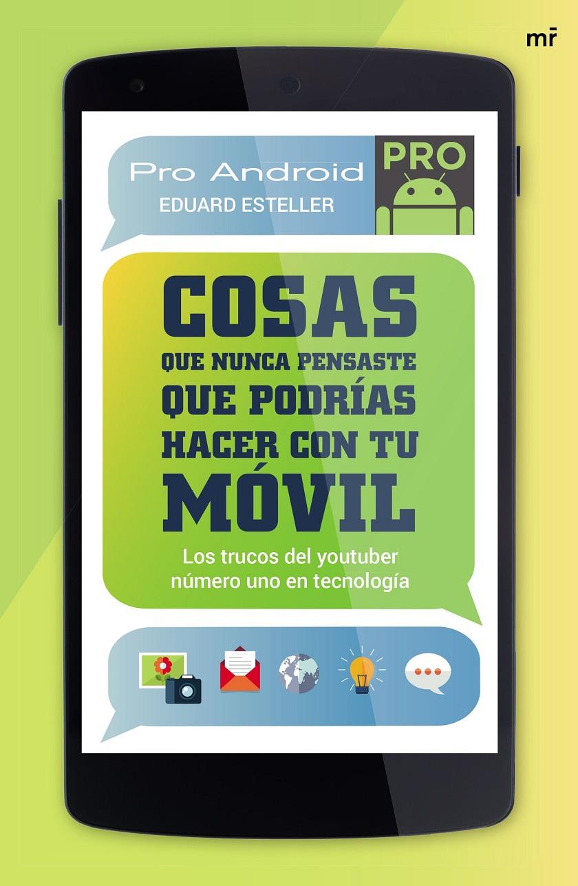 COSAS QUE NUNCA PENSASTE QUE PODRÍAS HACER CON TU MÓVIL | 9788427041585 | ESTELLER, EDUARD | Galatea Llibres | Librería online de Reus, Tarragona | Comprar libros en catalán y castellano online