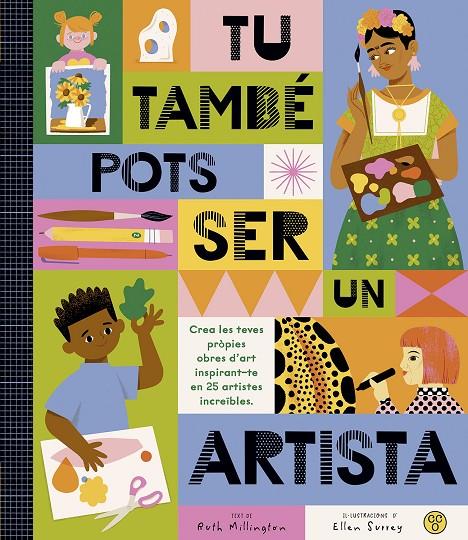 TÚ TAMBÉ POTS SER UN ARTISTA | 9788419262486 | MILLINGTON, RUTH | Galatea Llibres | Llibreria online de Reus, Tarragona | Comprar llibres en català i castellà online