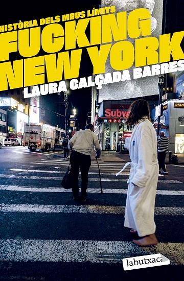 FUCKING NEW YORK | 9788419971630 | CALÇADA, LAURA | Galatea Llibres | Llibreria online de Reus, Tarragona | Comprar llibres en català i castellà online