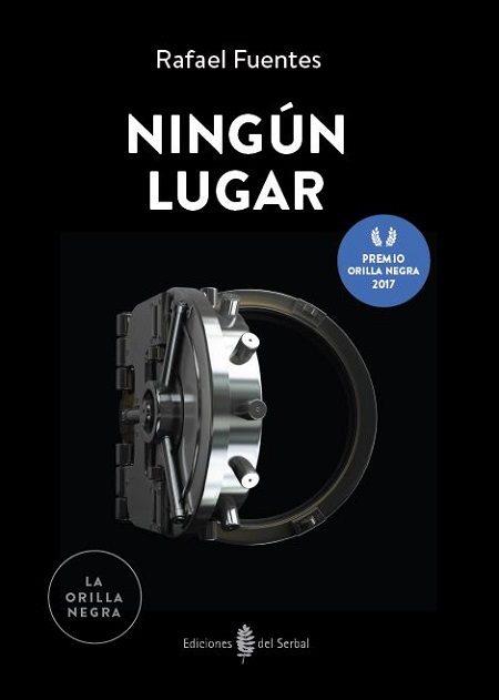 NINGÚN LUGAR | 9788476289211 | FUENTES PARDO, RAFAEL | Galatea Llibres | Librería online de Reus, Tarragona | Comprar libros en catalán y castellano online