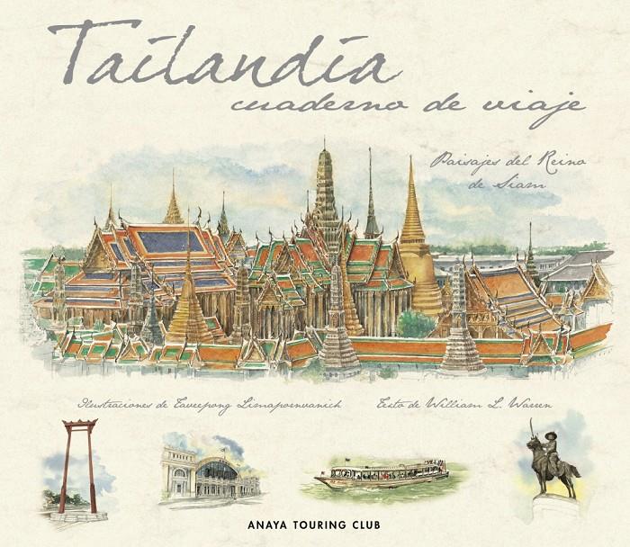 TAILANDIA, CUADERNO DE VIAJE | 9788497766159 | WARREN, WILLIAM L./LIMAPORNVANICH, TAVEEPONG | Galatea Llibres | Librería online de Reus, Tarragona | Comprar libros en catalán y castellano online