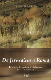 DE JERUSALEM A ROMA : LA HISTORIA DEL JUDAISMO AL CRISTIANIS | 9788434452190 | SUAREZ BILBAO, FERNANDO | Galatea Llibres | Llibreria online de Reus, Tarragona | Comprar llibres en català i castellà online