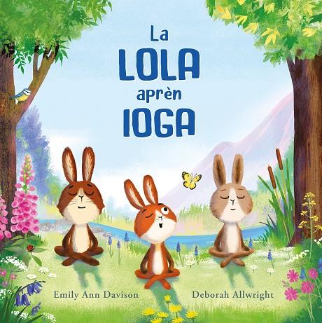 LA LOLA APRÈN IOGA | 9788419607478 | DAVISON, EMILY ANN | Galatea Llibres | Llibreria online de Reus, Tarragona | Comprar llibres en català i castellà online