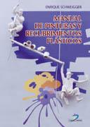 MANUAL DE PINTURAS Y RECUBRIMIENTOS PLASTICOS | 9788479787073 | SCHWEIGGER | Galatea Llibres | Llibreria online de Reus, Tarragona | Comprar llibres en català i castellà online