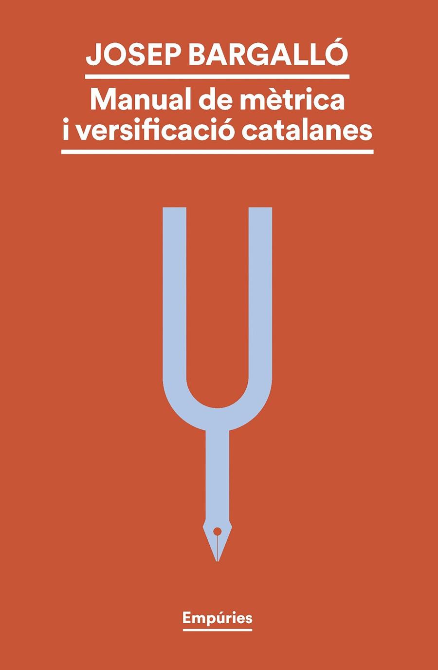 MANUAL DE MÈTRICA I VERSIFICACIÓ CATALANES | 9788419729330 | BARGALLÓ VALLS, JOSEP | Galatea Llibres | Llibreria online de Reus, Tarragona | Comprar llibres en català i castellà online