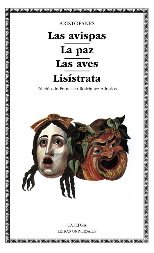 LAS AVISPAS; LA PAZ; LAS AVES; LISÍSTRATA | 9788437606507 | ARISTÓFANES | Galatea Llibres | Llibreria online de Reus, Tarragona | Comprar llibres en català i castellà online