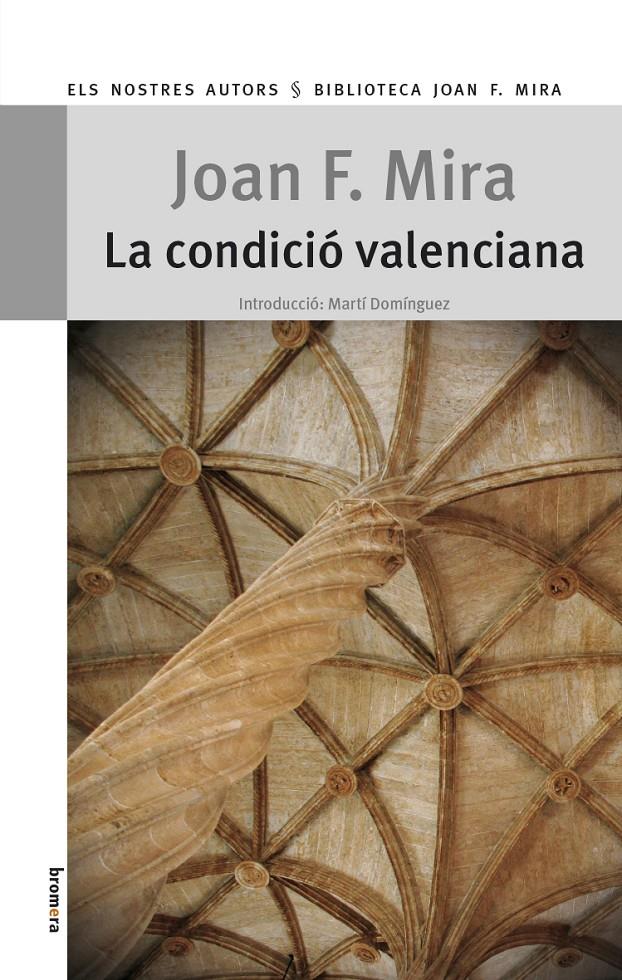 LA CONDICIÓ VALENCIANA | 9788490260340 | MIRA CASTERÀ, JOAN FRANCESC | Galatea Llibres | Llibreria online de Reus, Tarragona | Comprar llibres en català i castellà online