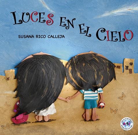 LUCES EN EL CIELO | 9788494812972 | RICO CALLEJA, SUSANA | Galatea Llibres | Llibreria online de Reus, Tarragona | Comprar llibres en català i castellà online