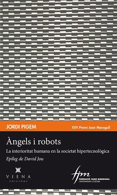 ÀNGELS I ROBOTS | 9788483309315 | PIGEM, JORDI | Galatea Llibres | Librería online de Reus, Tarragona | Comprar libros en catalán y castellano online