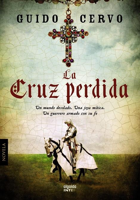 LA CRUZ PERDIDA | 9788498779554 | CERVO, GUIDO | Galatea Llibres | Librería online de Reus, Tarragona | Comprar libros en catalán y castellano online