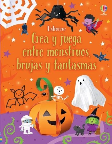 CREA Y JUEGA ENTRE MONSTRUOS, BRUJAS Y FANTASMAS | 9781805316084 | NOLAN, KATE | Galatea Llibres | Llibreria online de Reus, Tarragona | Comprar llibres en català i castellà online