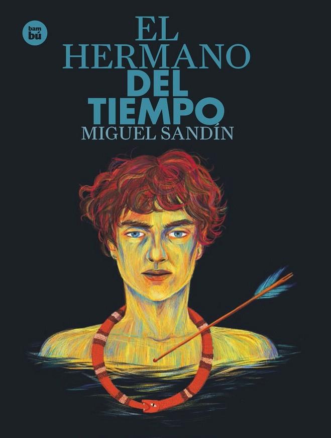 EL HERMANO DEL TIEMPO | 9788483435151 | MARTÍN SANDÍN, MIGUEL ÁNGEL | Galatea Llibres | Llibreria online de Reus, Tarragona | Comprar llibres en català i castellà online