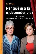 PER QUÈ SÍ A LA INDEPENDÈNCIA? | 9788493940287 | MARCH, ORIOL | Galatea Llibres | Llibreria online de Reus, Tarragona | Comprar llibres en català i castellà online