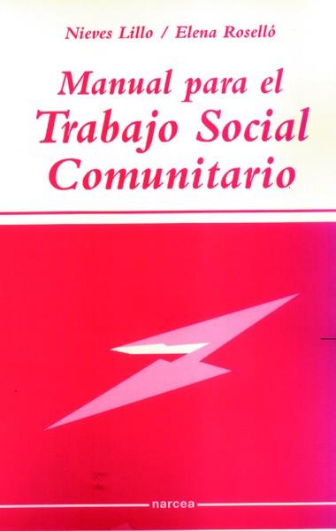 MANUAL PARA EL TRABAJO SOCIAL COMUNITARIO | 9788427713543 | LILLO, NIEVES | Galatea Llibres | Llibreria online de Reus, Tarragona | Comprar llibres en català i castellà online