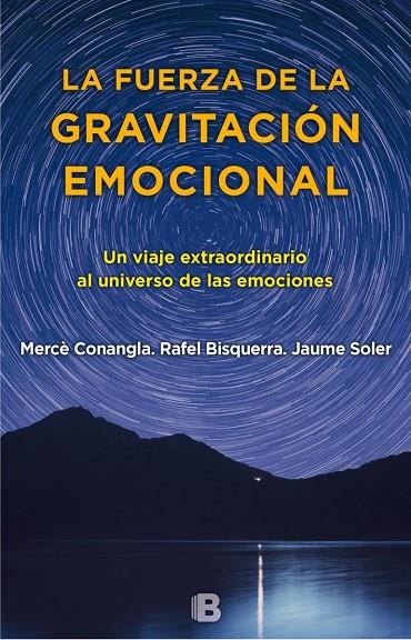 LA FUERZA DE LA GRAVITACIÓN EMOCIONAL | 9788466660280 | CONANGLA, MERCE / RAFEL BISQUERRA | Galatea Llibres | Llibreria online de Reus, Tarragona | Comprar llibres en català i castellà online