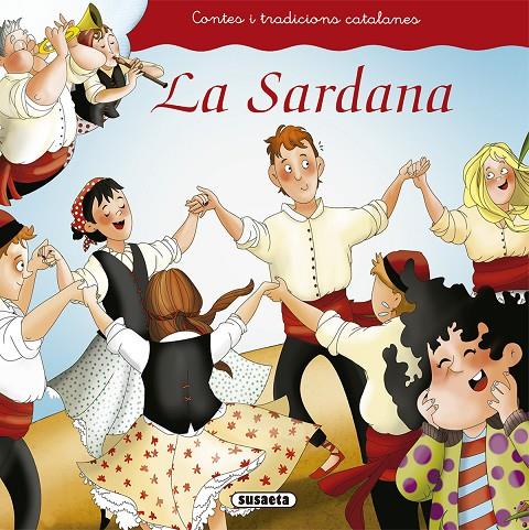 LA SARDANA | 9788467759433 | FALGUERA, MòNICA A. | Galatea Llibres | Librería online de Reus, Tarragona | Comprar libros en catalán y castellano online