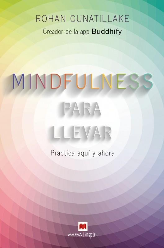 MINDFULNESS PARA LLEVAR | 9788416363957 | GUNATILLAKE, ROHAN | Galatea Llibres | Llibreria online de Reus, Tarragona | Comprar llibres en català i castellà online