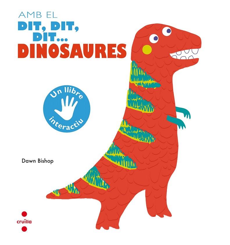 AMB EL DIT, DIT, DIT...DINOSAURES | 9788466144179 | BISHOP, DAWN | Galatea Llibres | Llibreria online de Reus, Tarragona | Comprar llibres en català i castellà online