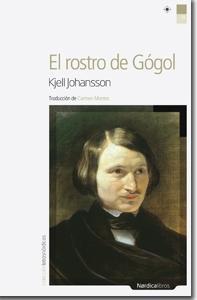 ROSTRO DE GÓGOL, EL | 9788492683321 | JOHANSSON, KJELL | Galatea Llibres | Llibreria online de Reus, Tarragona | Comprar llibres en català i castellà online