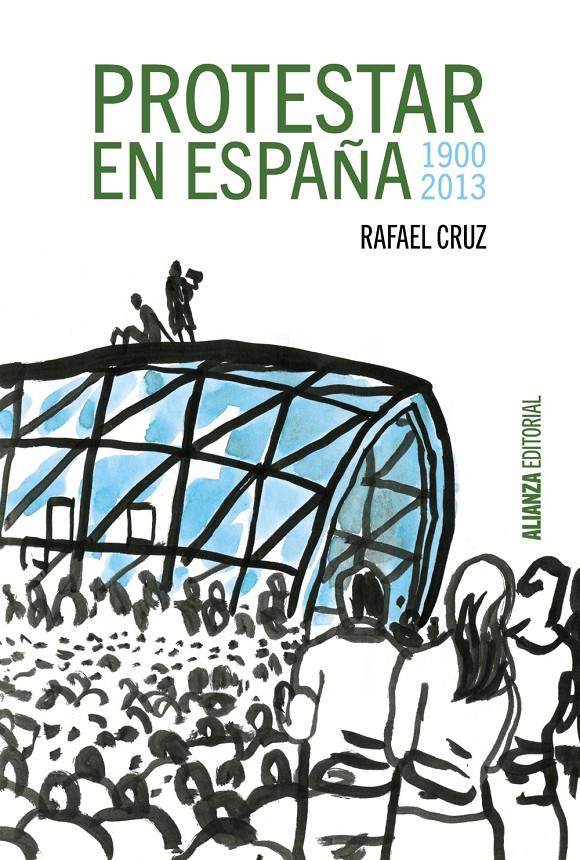 PROTESTAR EN ESPAÑA 1900-2013 | 9788420697413 | CRUZ, RAFAEL | Galatea Llibres | Llibreria online de Reus, Tarragona | Comprar llibres en català i castellà online