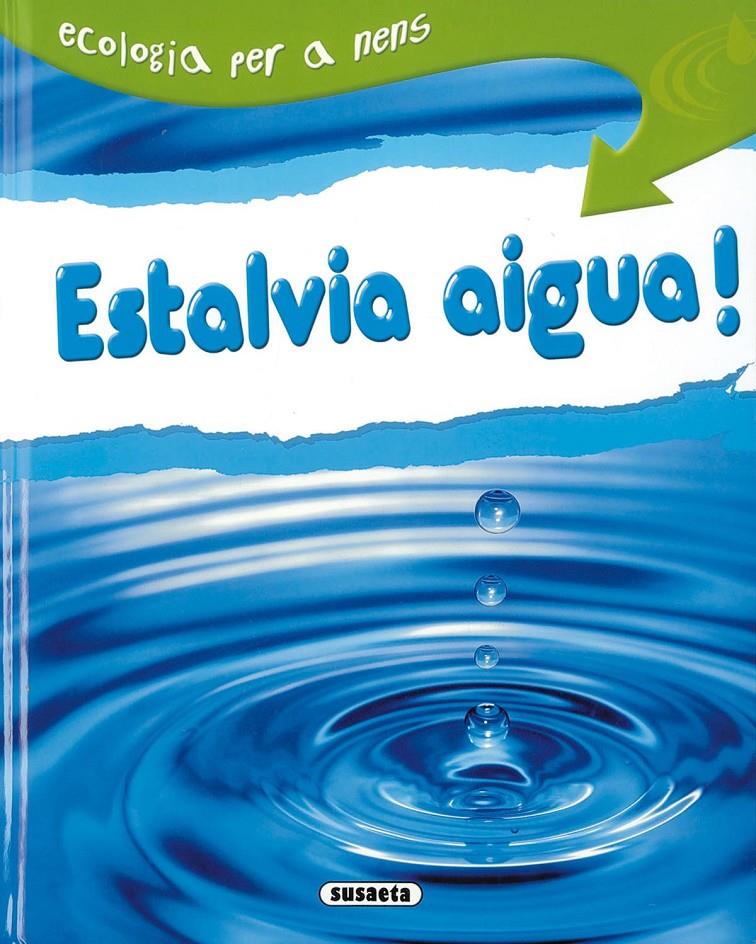 ESTALVIA AIGUA! | 9788430526208 | MORRIS, NEIL | Galatea Llibres | Librería online de Reus, Tarragona | Comprar libros en catalán y castellano online