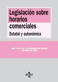 LEGISLACIÓN SOBRE HORARIOS COMERCIALES | 9788430948277 | VV.AA. | Galatea Llibres | Llibreria online de Reus, Tarragona | Comprar llibres en català i castellà online