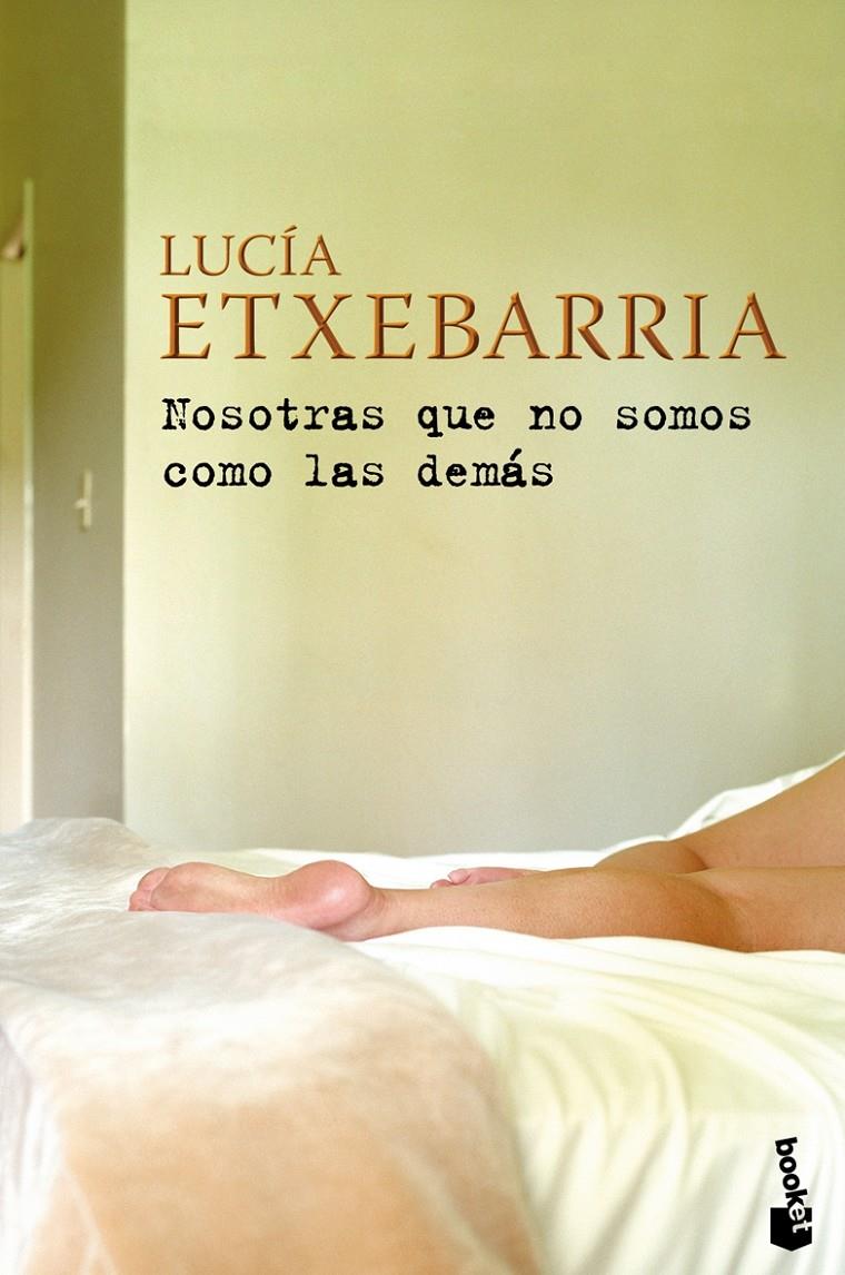 NOSOTRAS QUE NO SOMOS COMO LAS DEMAS | 9788423341450 | ETXEBARRIA, LUCIA | Galatea Llibres | Llibreria online de Reus, Tarragona | Comprar llibres en català i castellà online