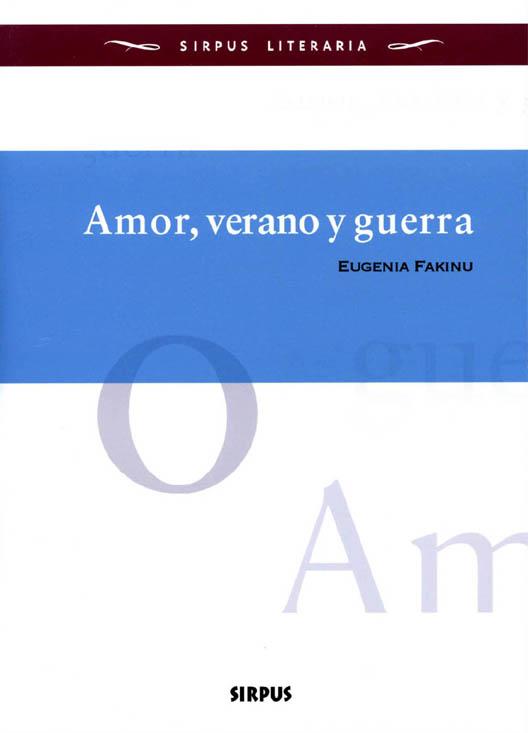 AMOR, VERANO Y GUERRA | 9788489902831 | FAKINU, EUGENIA | Galatea Llibres | Llibreria online de Reus, Tarragona | Comprar llibres en català i castellà online