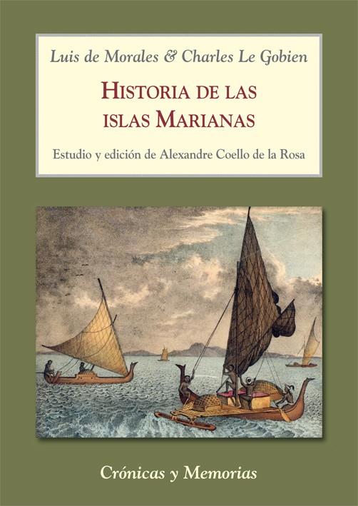 HISTORIA DE LAS ISLAS MARIANAS | 9788496813779 | MORALES, S.J., LUIS DE (1641-1716)/LE GOBIEN, S.J., CHARLES (1653-1708) | Galatea Llibres | Llibreria online de Reus, Tarragona | Comprar llibres en català i castellà online