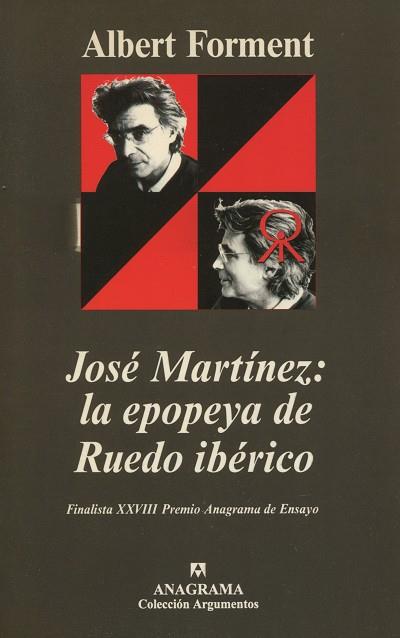 JOSE MARTINEZ: LA EPOPEYA DE RUEDO IBERICO | 9788433905987 | FORMENT, ALBERT | Galatea Llibres | Librería online de Reus, Tarragona | Comprar libros en catalán y castellano online