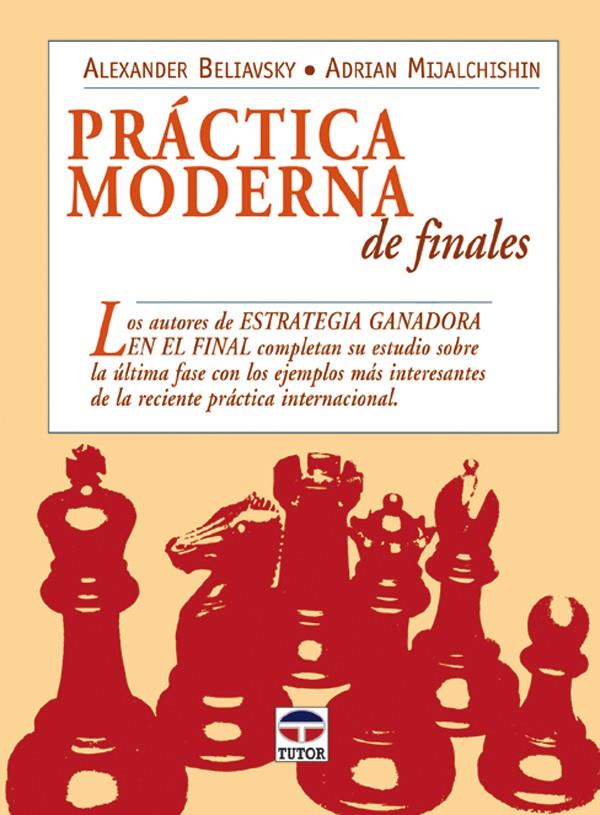 PRACTICA MODERNA DE FINALES | 9788479026127 | BELIAVSKY, ALEXANDER | Galatea Llibres | Llibreria online de Reus, Tarragona | Comprar llibres en català i castellà online