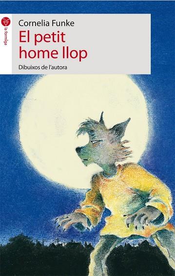 PETIT HOME LLOP, EL | 9788496726529 | FUNKE, CORNELIA | Galatea Llibres | Llibreria online de Reus, Tarragona | Comprar llibres en català i castellà online