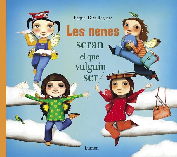 LES NENES SERAN EL QUE VULGUIN SER | 9788448851668 | DÍAZ REGUERA, RAQUEL | Galatea Llibres | Llibreria online de Reus, Tarragona | Comprar llibres en català i castellà online