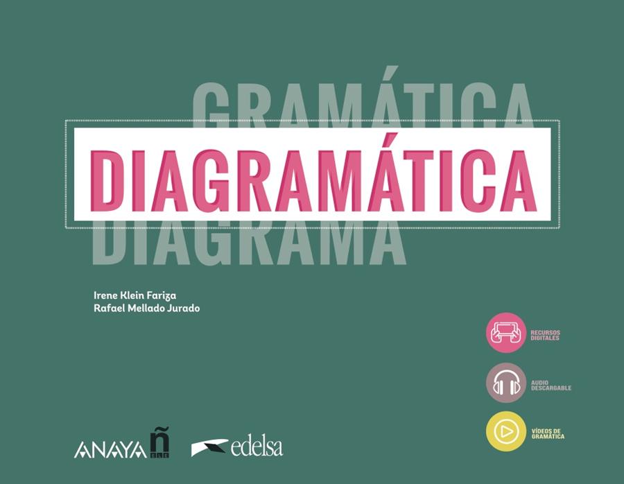 DIAGRAMÁTICA. CURSO DE GRAMÁTICA VISUAL | 9788490817261 | MELLADO JURADO, RAFAEL/KLEIN FARIZA, IRENE | Galatea Llibres | Llibreria online de Reus, Tarragona | Comprar llibres en català i castellà online