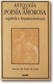 ANTOLOGÍA DE LA POESÍA AMOROSA ESPAÑOLA E HISPANOAMERICANA | 9788476407370 | AA.VV | Galatea Llibres | Llibreria online de Reus, Tarragona | Comprar llibres en català i castellà online