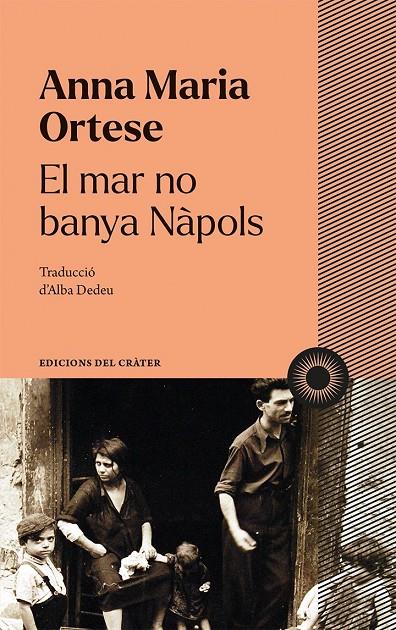 EL MAR NO BANYA NÀPOLS | 9788412450378 | ORTESE, ANNA MARIA | Galatea Llibres | Librería online de Reus, Tarragona | Comprar libros en catalán y castellano online