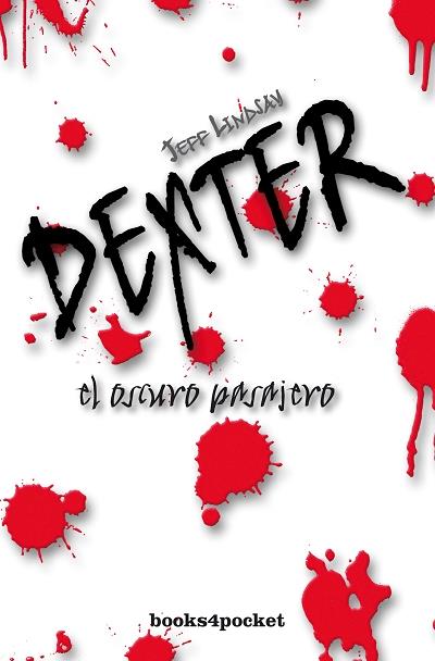 DEXTER EL OSCURO PASAJERO | 9788496829763 | LINDSAY, JEFF | Galatea Llibres | Llibreria online de Reus, Tarragona | Comprar llibres en català i castellà online