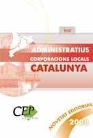 ADMINISTRATIUS CORPORACIONS LOCALS CATALUNYA. TEST | 9788483687536 | AA.VV. | Galatea Llibres | Llibreria online de Reus, Tarragona | Comprar llibres en català i castellà online