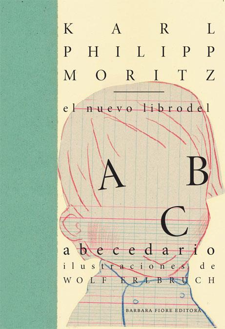 NUEVO LIBRO DEL ABECEDARIO | 9788415208112 | MORITZ, KARL PHILIPP | Galatea Llibres | Llibreria online de Reus, Tarragona | Comprar llibres en català i castellà online