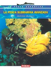 PESCA SUBMARINA AVANZADA, LA | 9788430591251 | ROMERO, ANTONIO | Galatea Llibres | Librería online de Reus, Tarragona | Comprar libros en catalán y castellano online