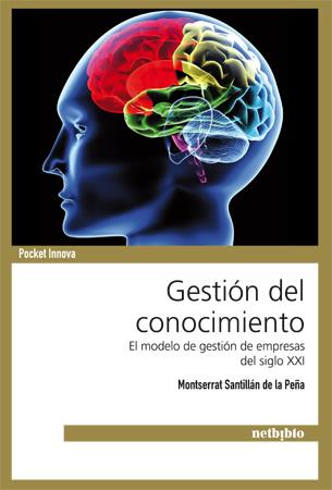 GESTIÓN DEL CONOCIMIENTO | 9788497454810 | SANTILLÁN DE LA PEÑA, MONTSERRAT | Galatea Llibres | Llibreria online de Reus, Tarragona | Comprar llibres en català i castellà online